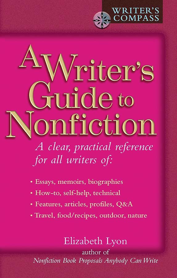 A Writer's Guide to Nonfiction by Elizabeth Lyon book cover